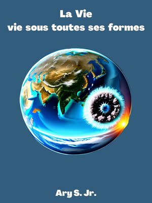 cover image of La Vie sous toutes ses formes